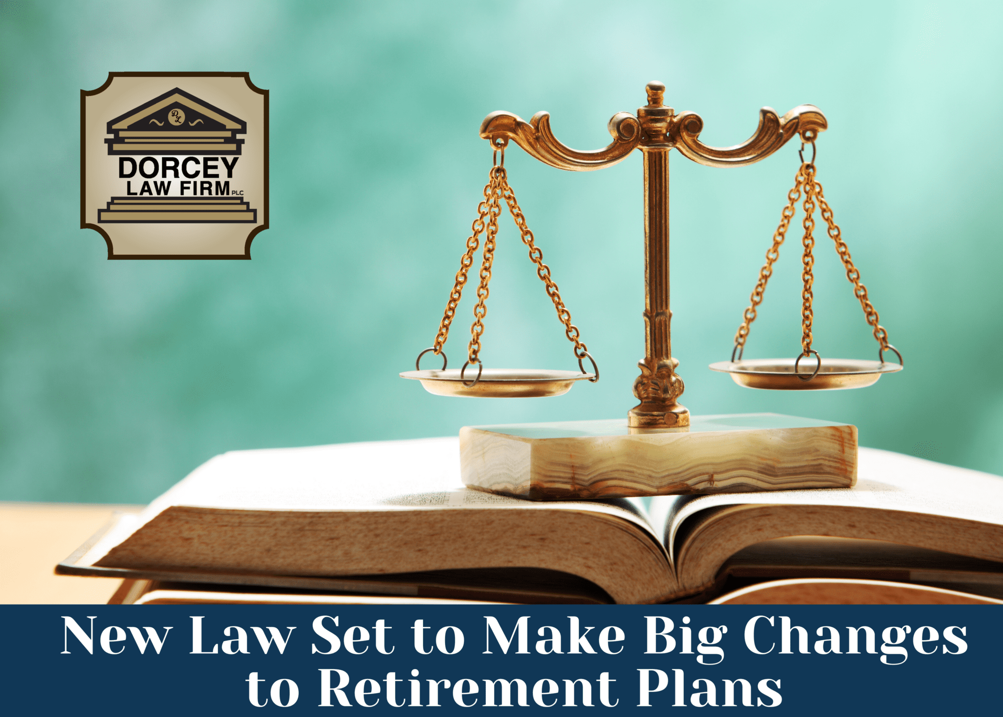 New Law Set to Make Big Changes to Retirement Plans